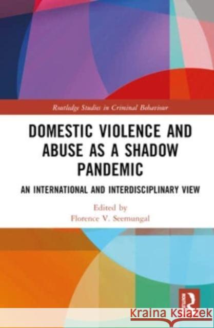 Domestic Violence and Abuse as a Shadow Pandemic  9781032479750 Taylor & Francis Ltd
