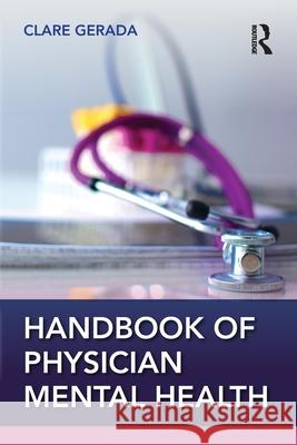 Handbook of Physician Mental Health Clare Gerada 9781032479866 Routledge