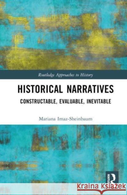 Historical Narratives Mariana Imaz-Sheinbaum 9781032480534 Taylor & Francis