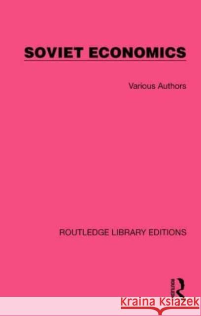 Routledge Library Editions: Soviet Economics Various 9781032484662 Routledge