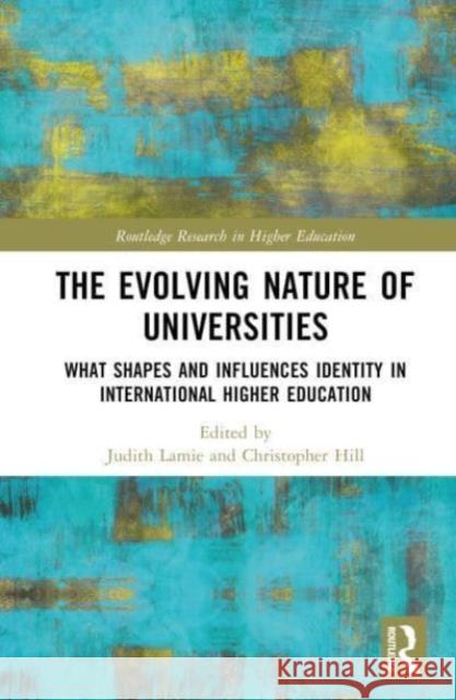 The Evolving Nature of Universities  9781032484990 Taylor & Francis Ltd