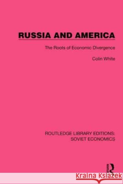 Russia and America Colin White 9781032485652