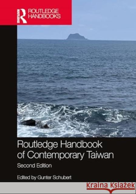 Routledge Handbook of Contemporary Taiwan Gunter Schubert 9781032486154 Routledge