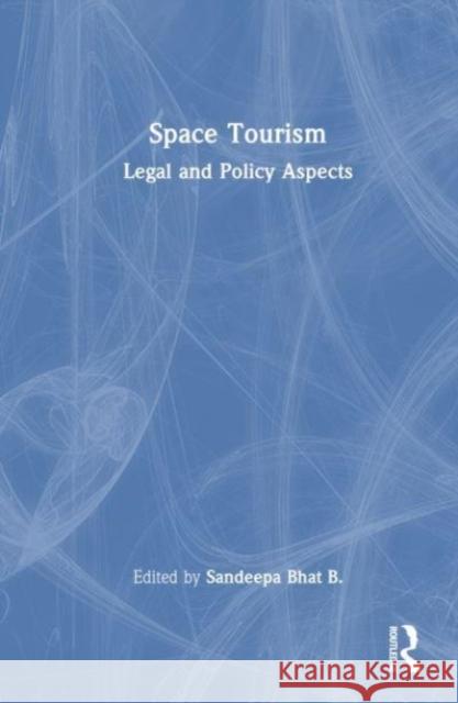 Space Tourism  9781032488622 Taylor & Francis Ltd