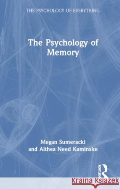 The Psychology of Memory Althea Need Kaminske 9781032488646 Taylor & Francis Ltd