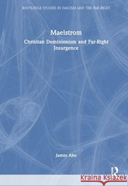 Maelstrom James (Idaho State University) Aho 9781032488875 Taylor & Francis Ltd