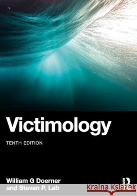 Victimology William G. Doerner Steven P. Lab 9781032488899 Routledge