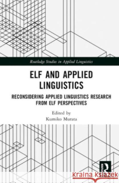 ELF and Applied Linguistics  9781032489292 Taylor & Francis Ltd