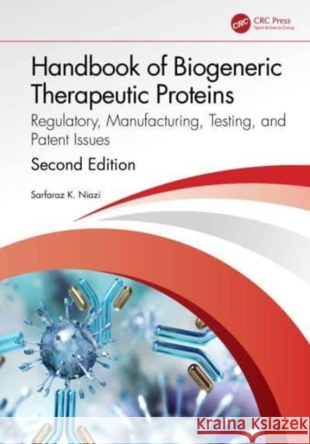 Handbook of Biological Therapeutic Proteins Sarfaraz (PharmSci Inc., USA) Niazi 9781032489605 Taylor & Francis Ltd