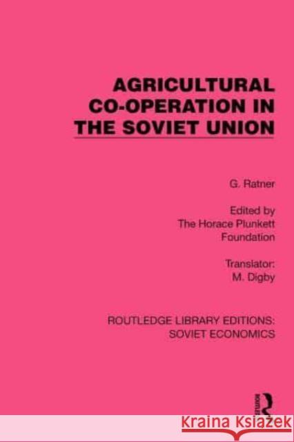 Agricultural Co-operation in the Soviet Union G. Ratner 9781032490120