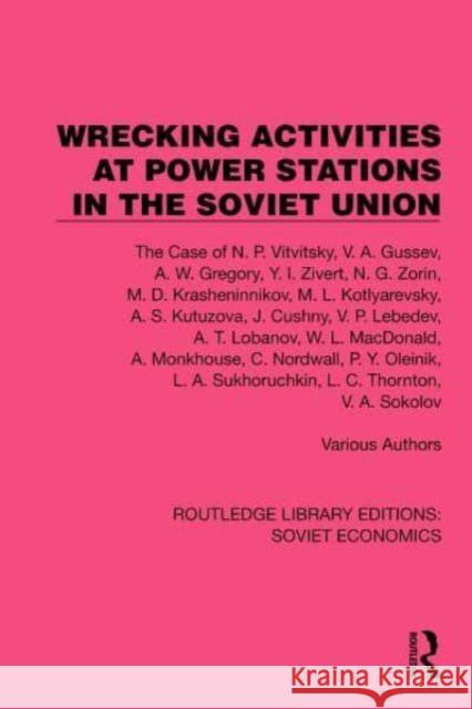 Wrecking Activities at Power Stations in the Soviet Union Various authors 9781032490434 Taylor & Francis Ltd