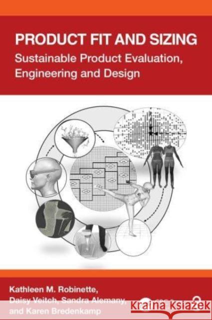 Product Fit and Sizing: Sustainable Product Evaluation, Engineering, and Design Kathleen M. Robinette Daisy Veitch Sandra Alemany 9781032491189 CRC Press