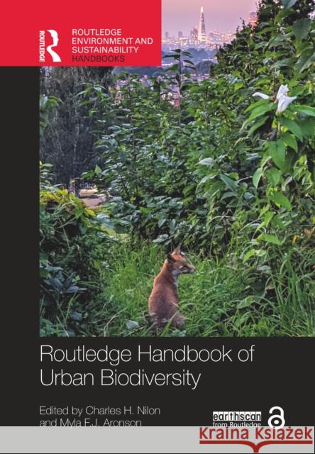 Routledge Handbook of Urban Biodiversity Charles H. Nilon Myla F. J. Aronson 9781032492131 Routledge