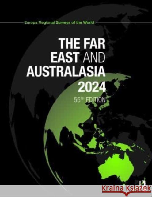 The Far East and Australasia 2024  9781032492575 Taylor & Francis Ltd