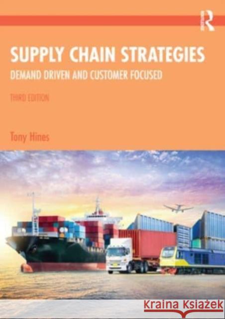 Supply Chain Strategies Tony Hines 9781032493329 Taylor & Francis Ltd