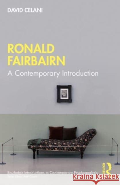 Ronald Fairbairn: A Contemporary Introduction David Celani 9781032493480 Taylor & Francis Ltd