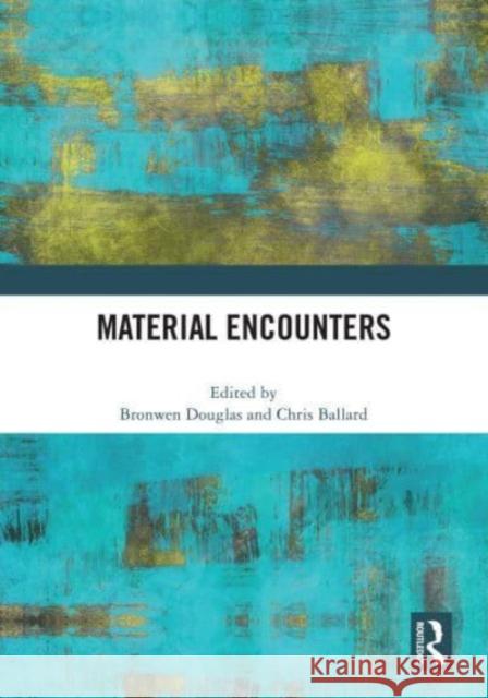 Material Encounters  9781032494692 Taylor & Francis Ltd