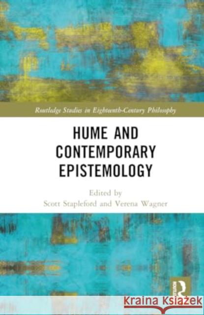 Hume and Contemporary Epistemology Scott Stapleford Verena Wagner 9781032495026