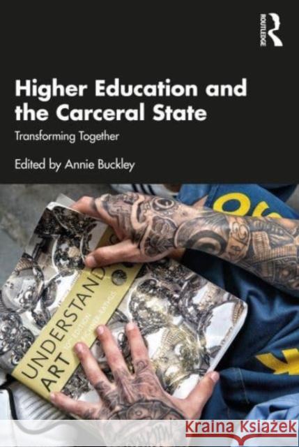 Higher Education and the Carceral State  9781032495606 Taylor & Francis Ltd