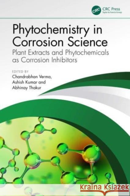 Phytochemistry in Corrosion Science  9781032496153 Taylor & Francis Ltd