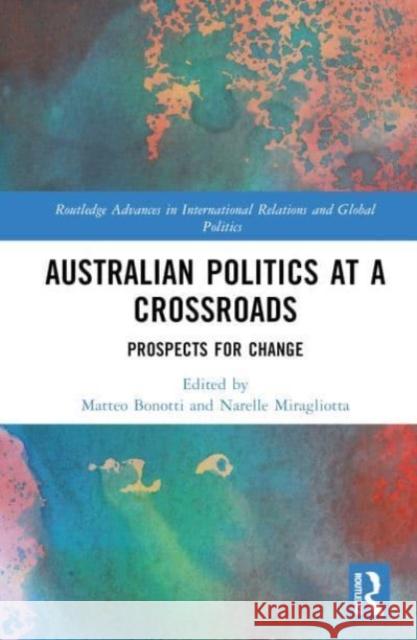 Australian Politics at a Crossroads  9781032496245 Taylor & Francis Ltd