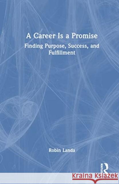 A Career Is a Promise Robin Landa 9781032496948