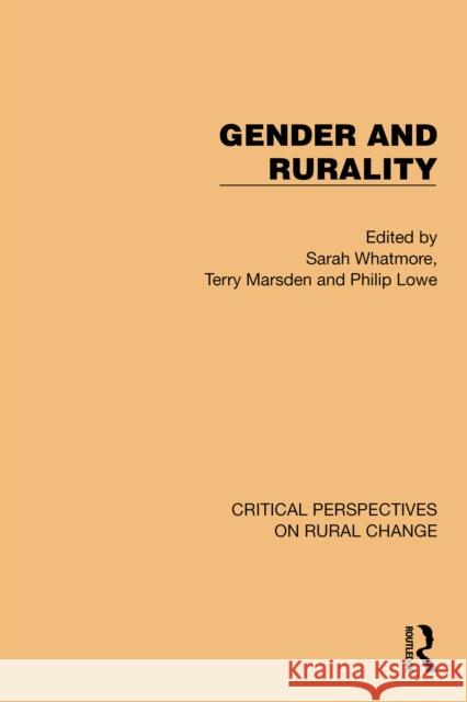 Gender and Rurality Sarah Whatmore Terry Marsden Philip Lowe 9781032497792