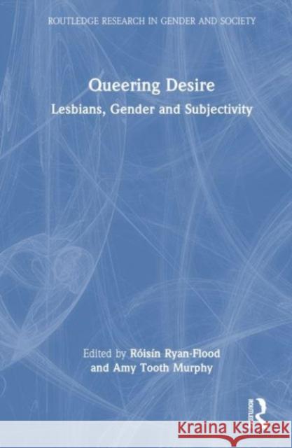 Queering Desire  9781032499031 Taylor & Francis Ltd