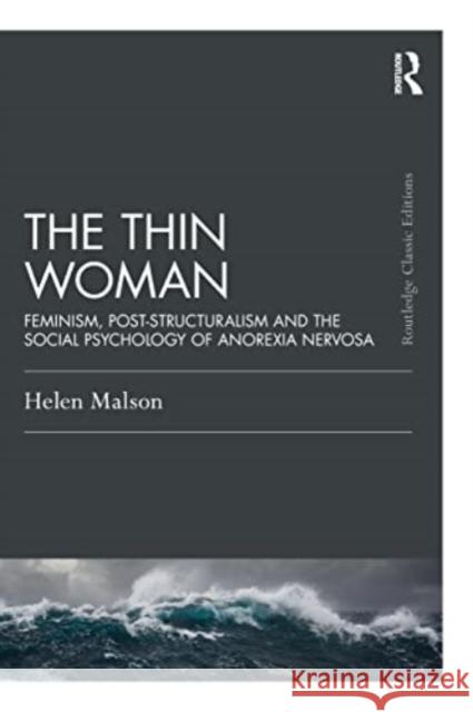 The Thin Woman Helen (Centre for Appearance Research, University of the West of England, Bristol) Malson 9781032499406 Taylor & Francis Ltd