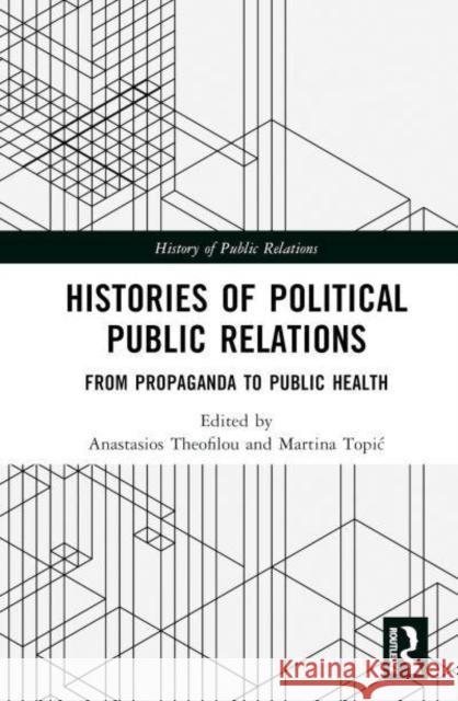 Histories of Political Public Relations  9781032500911 