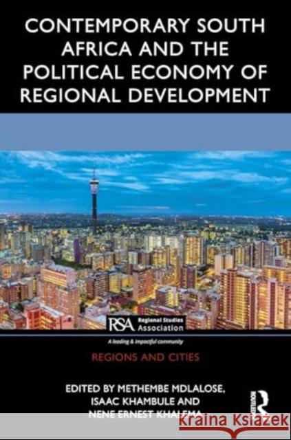 Contemporary South Africa and the Political Economy of Regional Development  9781032502991 Taylor & Francis Ltd