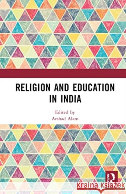 Religion and Education in India  9781032503936 Taylor & Francis Ltd