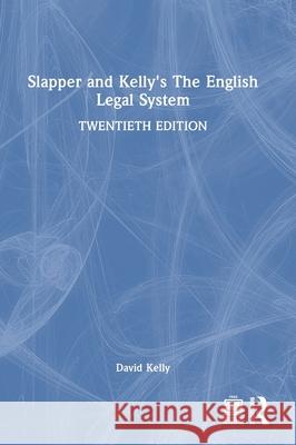 Slapper and Kelly's The English Legal System David Kelly 9781032505206 Taylor & Francis Ltd