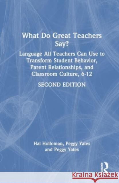 What Do Great Teachers Say? Peggy H. (East Carolina University, USA) Yates 9781032508825 Taylor & Francis Ltd