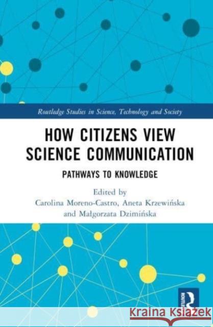 How Citizens View Science Communication  9781032510668 Taylor & Francis Ltd