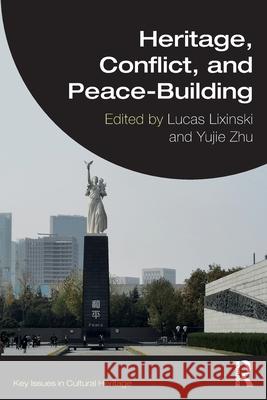 Heritage, Conflict, and Peace-Building  9781032512617 Taylor & Francis Ltd