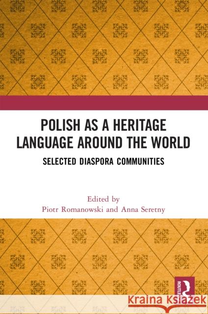 Polish as a Heritage Language Around the World  9781032513942 Taylor & Francis Ltd
