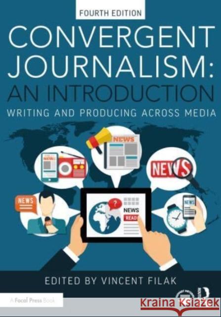 Convergent Journalism: An Introduction  9781032514116 Taylor & Francis Ltd