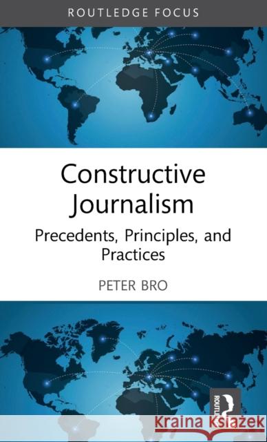 Constructive Journalism Peter Bro 9781032516097 Taylor & Francis