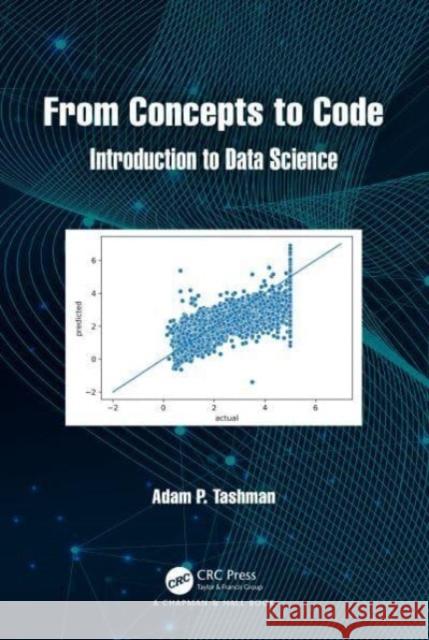 From Concepts to Code Adam P. Tashman 9781032517988