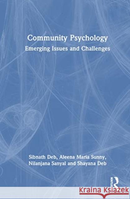 Community Psychology Shayana Deb 9781032518725 Taylor & Francis Ltd