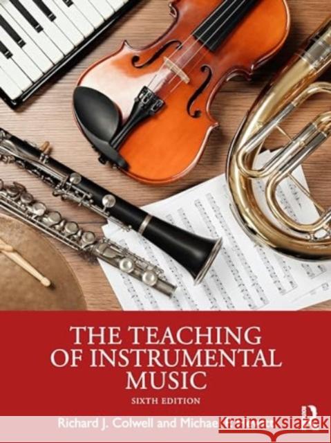 The Teaching of Instrumental Music Michael P. Hewitt 9781032524986