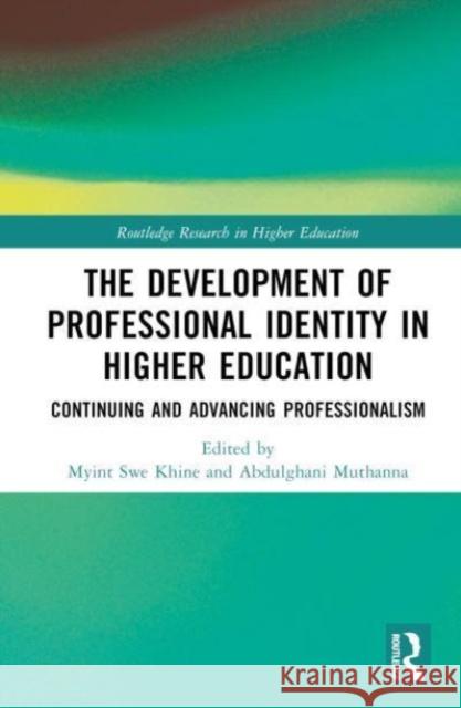 The Development of Professional Identity in Higher Education  9781032525495 Taylor & Francis Ltd