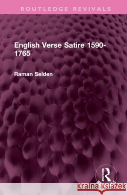 English Verse Satire 1590-1765 Raman Selden 9781032527444 Routledge