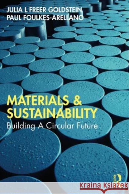 Materials and Sustainability Paul Foulkes-Arellano 9781032529325 Taylor & Francis Ltd