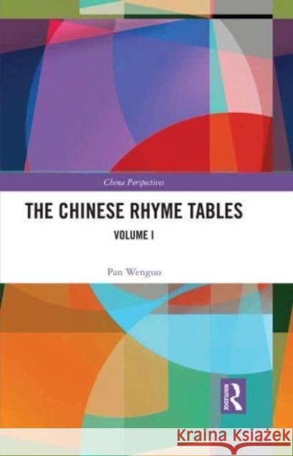 The Chinese Rhyme Tables Pan Wenguo 9781032533179 Taylor & Francis Ltd