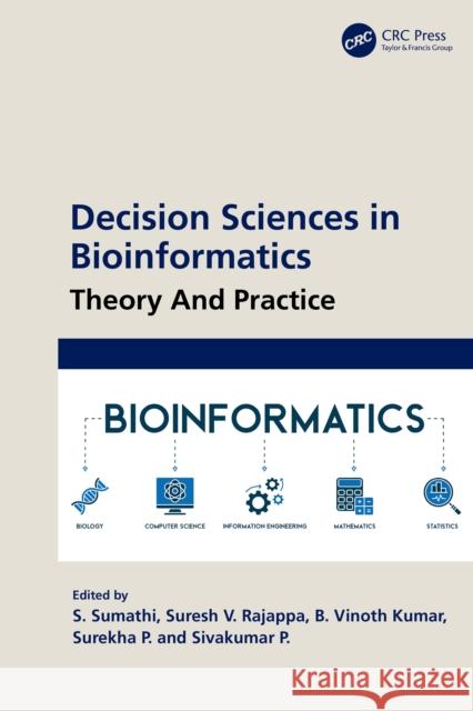 Decision Sciences in Bioinformatics: Theory And Practice  9781032535494 CRC Press