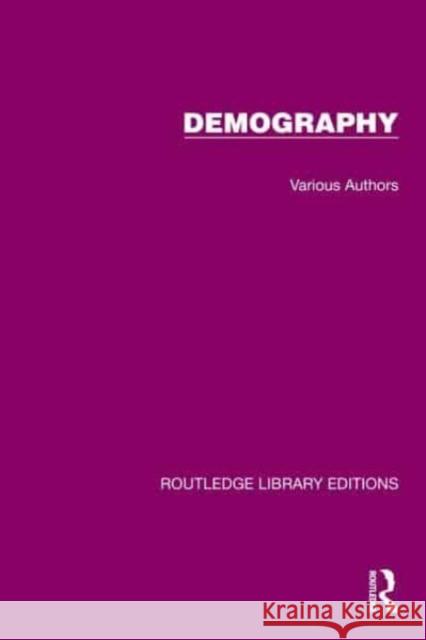 Routledge Library Editions: Demography Various Authors 9781032538198 Taylor & Francis Ltd