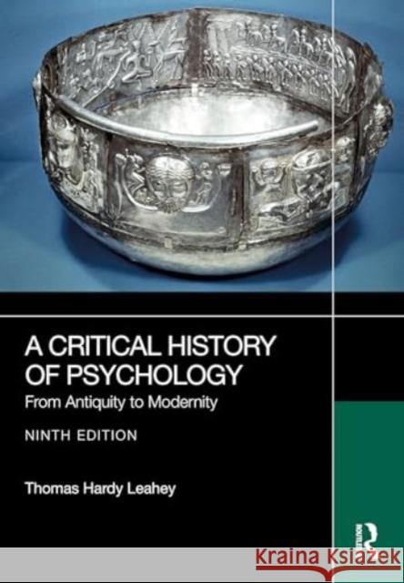 A Critical History of Psychology: From Antiquity to Modernity Thomas Hardy Leahey 9781032539669 Routledge