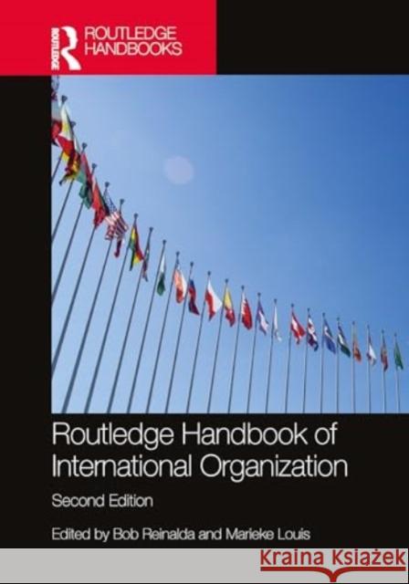 Routledge Handbook of International Organization Bob Reinalda Marieke Louis 9781032540696 Routledge